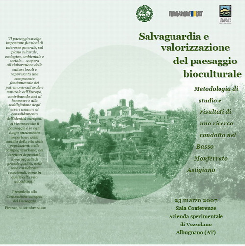 Locandina Convegno su "Salvaguardia e valorizzazione del paesaggio bioculturale. Metodologia di studio e risultati di una ricerca condotta nel Basso Monferrato Astigiano", Vezzolano 23 marzo 2007.