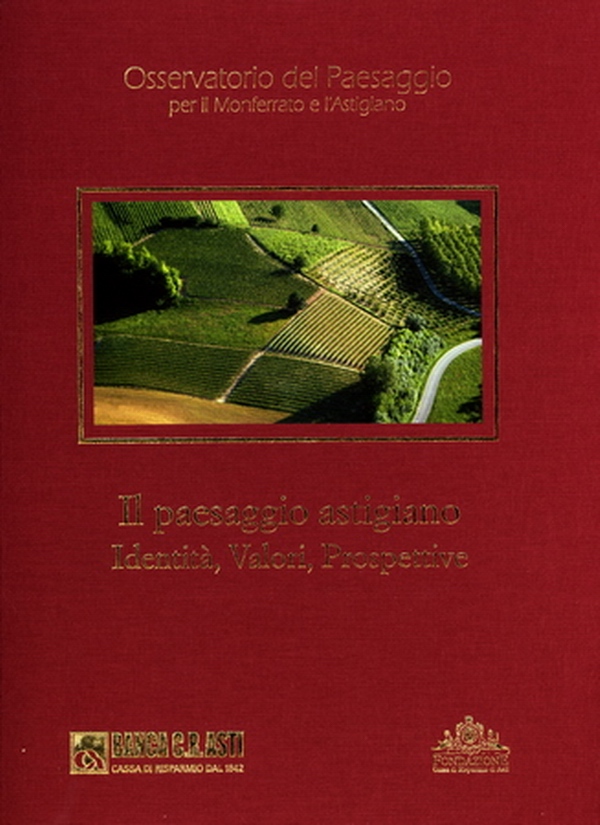 Libro "Il paesaggio astigiano. Identità, Valori, Prospettive"