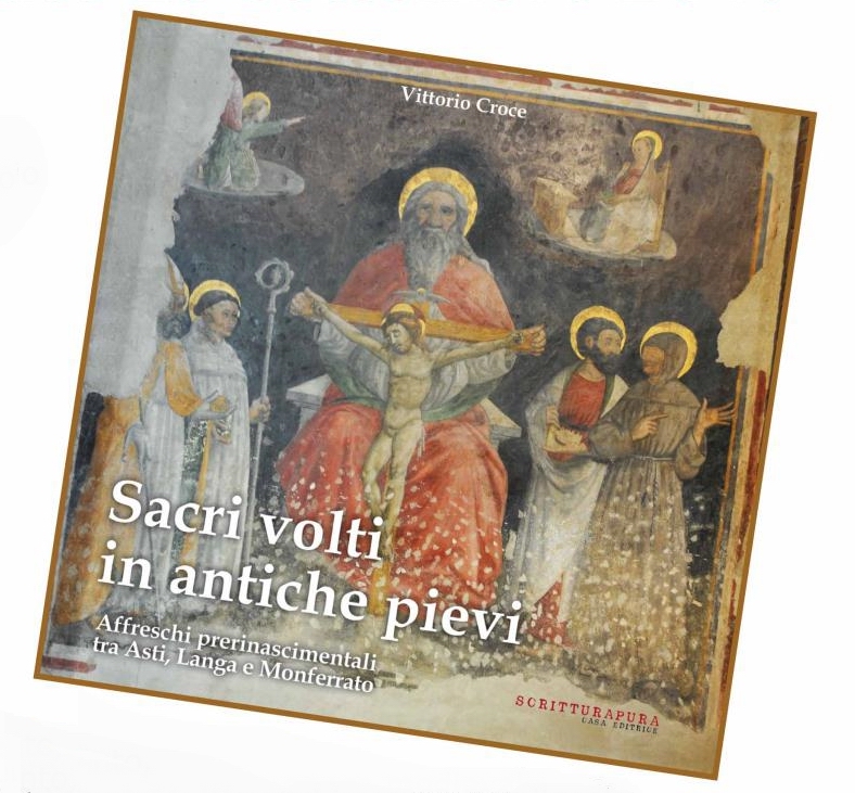 Copertina del Libro di Don Vittorio Croce su "Sacri volti in antiche pievi. Affreschi prerinascimentali fra Asti, Langa  e Monferrato".