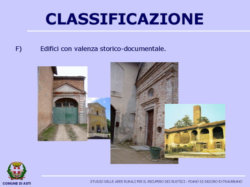 Presentazione "Studio delle aree rurali per il recupero dei rustici nel Comune di Asti" -  Avv. Fabrizio Brignolo (Assessore all