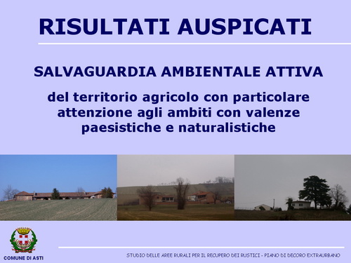 Presentazione "Studio delle aree rurali per il recupero dei rustici nel Comune di Asti" -  Avv. Fabrizio Brignolo (Assessore all