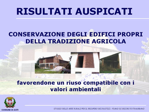 Presentazione "Studio delle aree rurali per il recupero dei rustici nel Comune di Asti" -  Avv. Fabrizio Brignolo (Assessore all