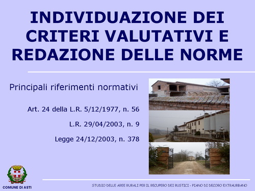 Presentazione "Studio delle aree rurali per il recupero dei rustici nel Comune di Asti" -  Avv. Fabrizio Brignolo (Assessore all