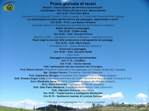 Presentazione CONVEGNO "IL PAESAGGIO LA FORMA DELLA CULTURA" Asti - 22 e 23 maggio 2004 (Autore Presentazione Paola Grassi)
