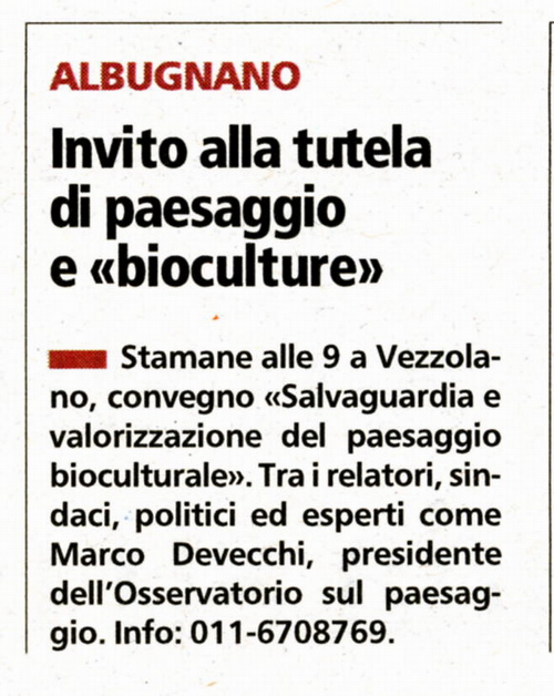 Rassegna stampa Convegno su "Salvaguardia e valorizzazione del paesaggio bioculturale. Metodologia di studio e risultati di una ricerca condotta nel Basso Monferrato Astigiano", Vezzolano 23 marzo 2007 - Articolo pubblicato da La Stampa - venerdì 23 marzo 2007.