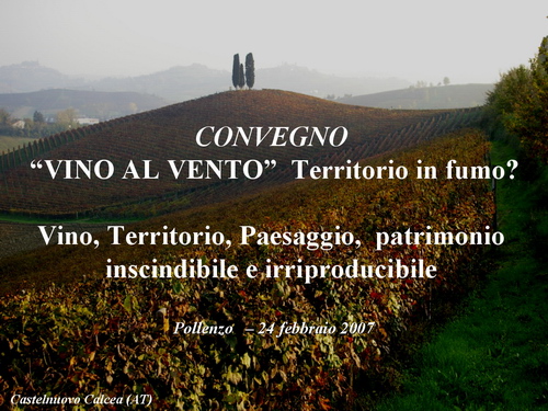 Relazione di Marco Devecchi su  Vino, Territorio, Paesaggio,  patrimonio inscindibile e irriproducibile"