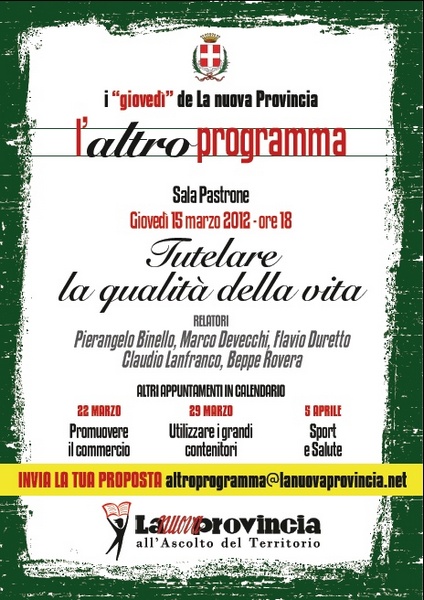 Locandina dell incontro  "Altro Programma"organizzato dalla Nuova provincia di Asti su "Tutelare la qualità della vita" e moderato dal Direttore, Dott. Flavio Duretto. 