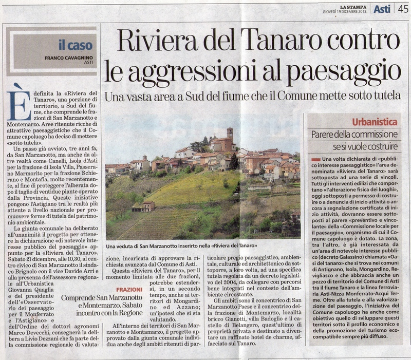 Articolo de La Stampa di giovedì 19 dicembre 2013 sulla Presentazione pubblica da parte del Comune di Asti dell avvio dell iter formale di DICHIARAZIONE DI NOTEVOLE INTERESSE PUBBLICO DEL PAESAGGIO della  "RIVIERA DEL TANARO" (ai sensi del Codice dei Beni Culturali e del Paesaggio (D. Legis. n. 42 del 22 gennaio 2004).