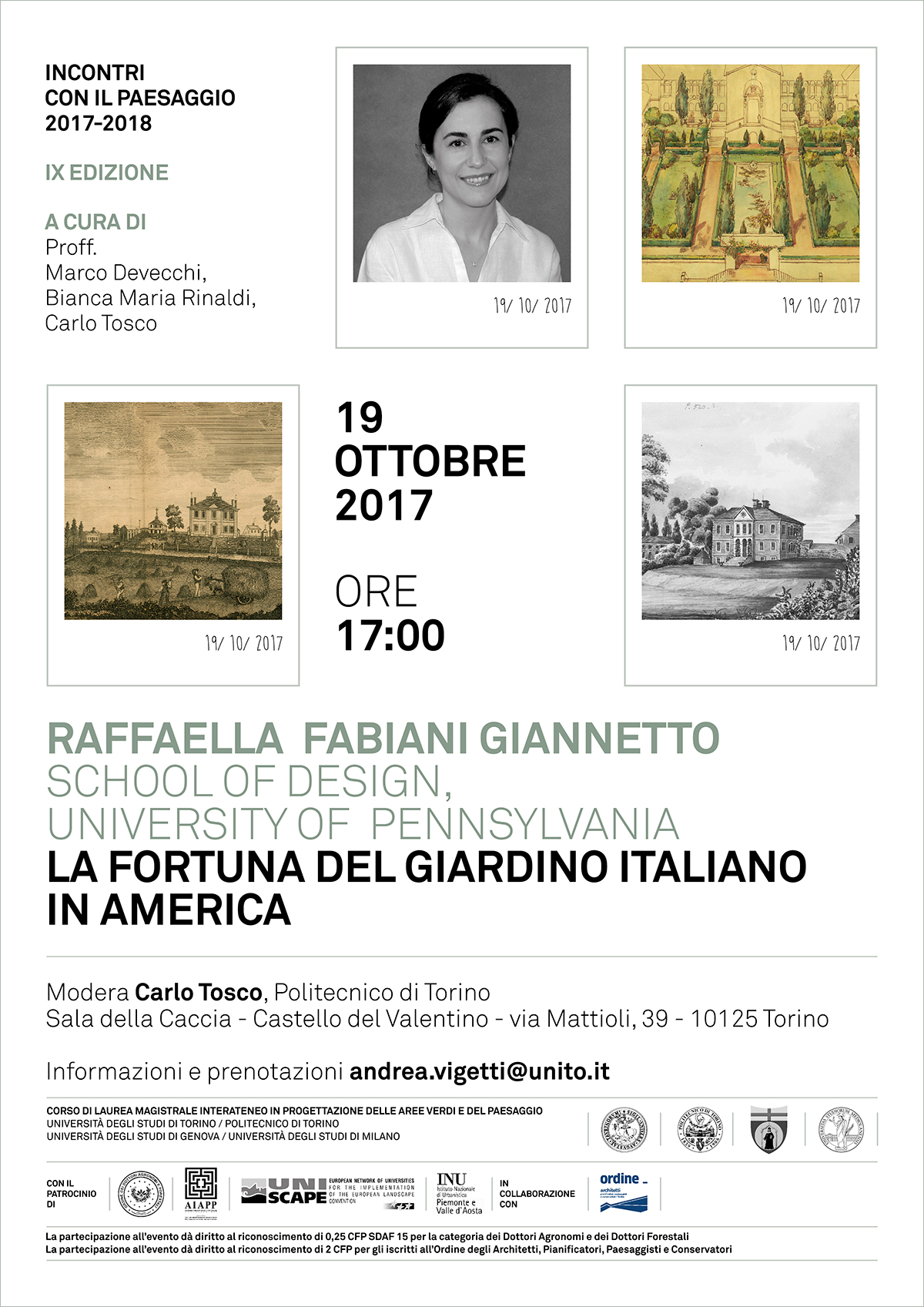 Seminario nel ciclo di Incontri con il paesaggio a.a. 2017-2018 del Corso di Laurea magistrale interateneo in Progettazione delle aree verdi e del paesaggio di Raffaella Fabiani Giannetto (School of Design, University of 