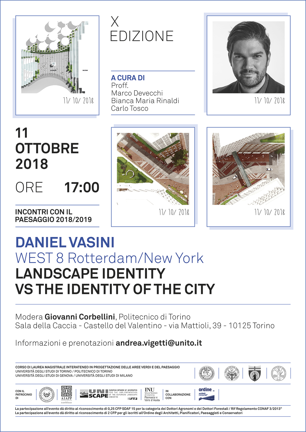 Seminario di Daniel Vasini, West 8 (Rotterdam  New York) su Landscape identity vs the identity of the city, Sala della Caccia del Castello del Valentino a Torino, giovedì 11 ottobre 2018.