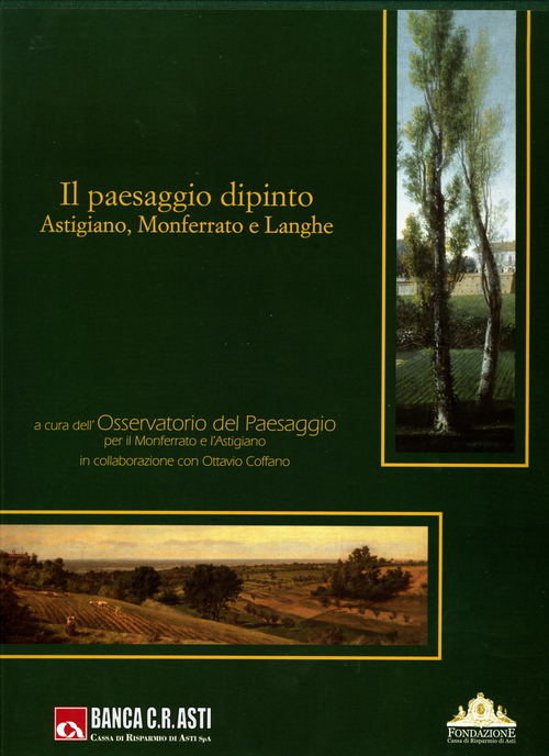 Copertina del libro "Il paesaggio dipinto. Astigiano, Monferrato e Langhe"