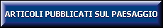 Articoli sul paesaggio pubblicati dall'Osservatorio del Paesaggio per il Monferrato e l'Astigiano.