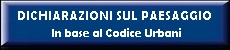 Dichiarazioni sul Paesaggio in base al Codice Urbani.