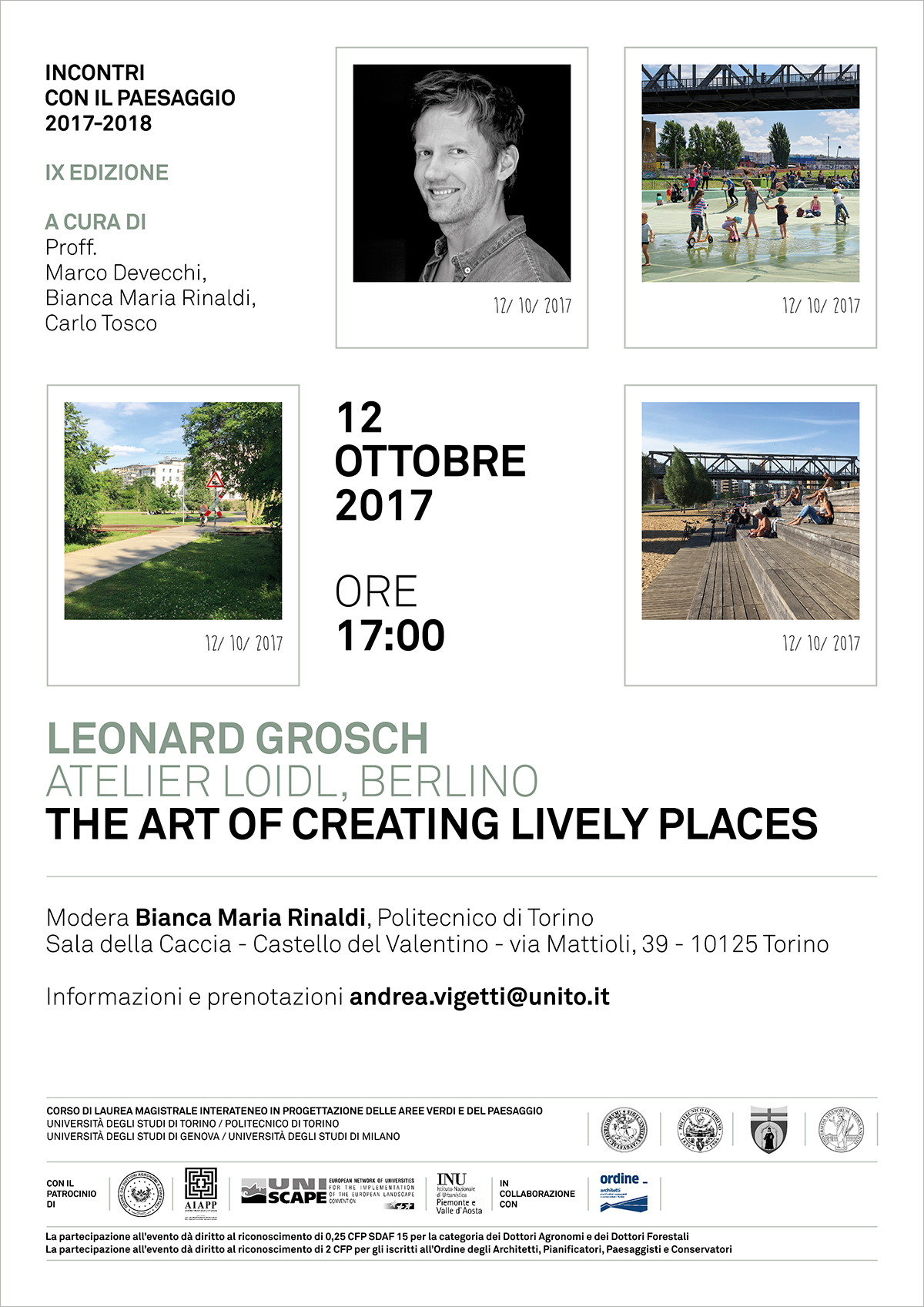 Seminario nel ciclo di Incontri con il paesaggio a.a. 2017-2018 del Corso di Laurea magistrale interateneo in Progettazione delle aree verdi e del paesaggio di Leonard Grosch (Atelier Loidl, Berlino) su The art of creating lively 