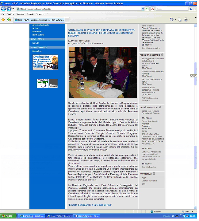  Comunicato stampa del Ministero per i Beni e le Attività culturali sull "Inserimento di Santa Maria di Vezzolano negli Itinerari culturali europei di Transromanica" (http://www.piemonte.beniculturali.it)